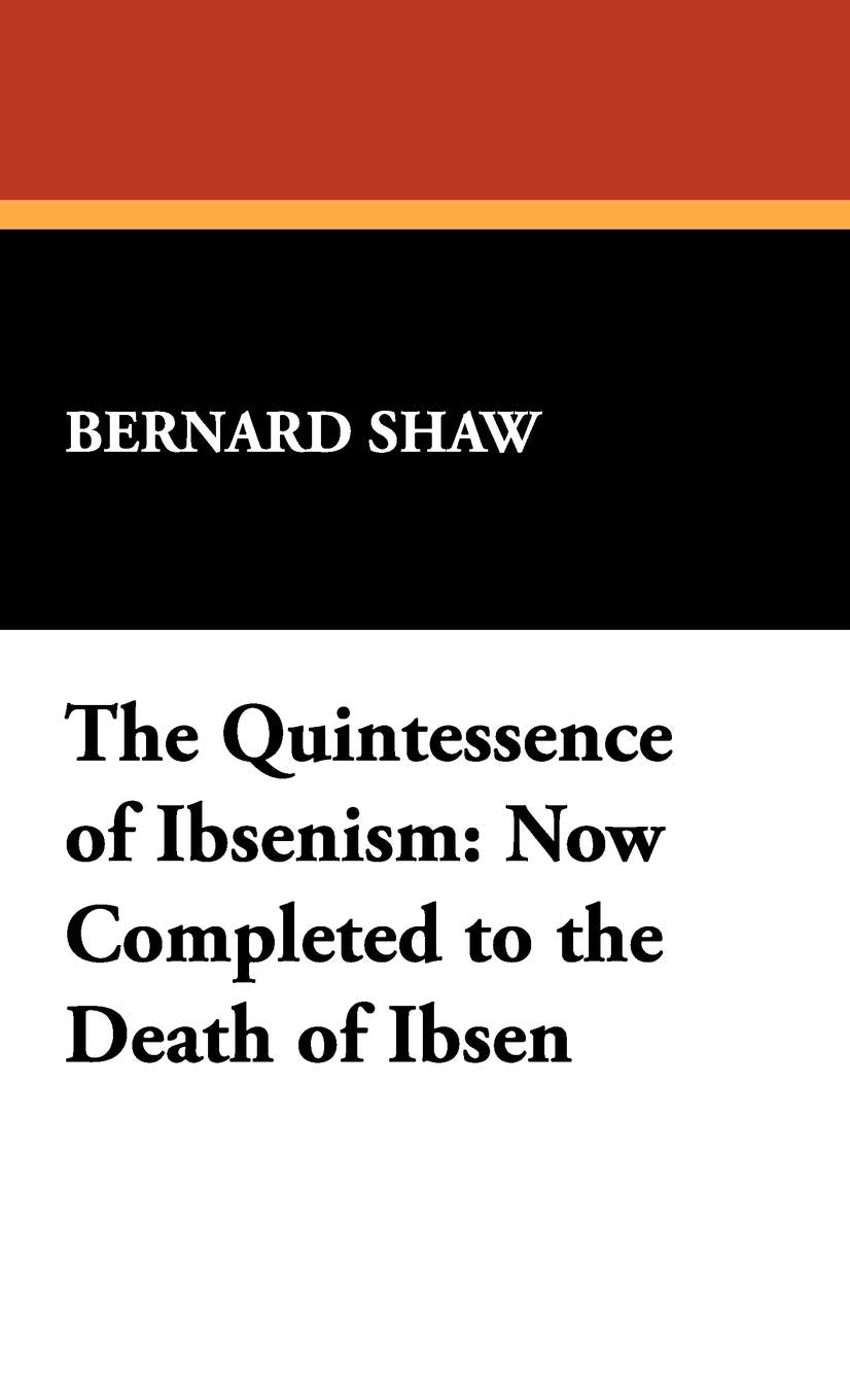The Quintessence of Ibsenism Contemporary literature