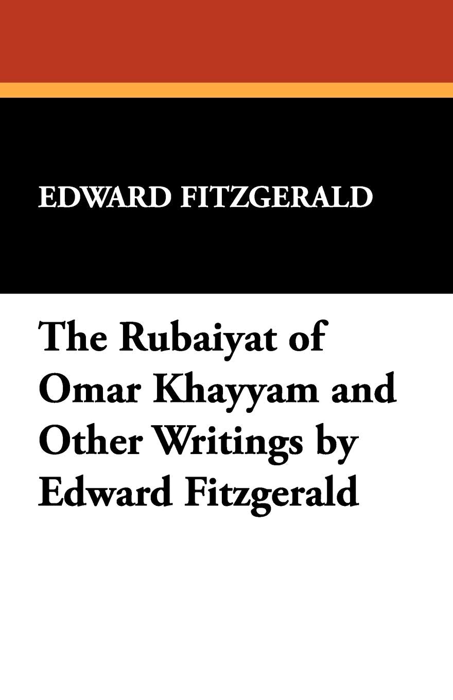The Rubáiyát of Omar Khayyám and Other Writings by Edward Fitzgerald Contemporary literature