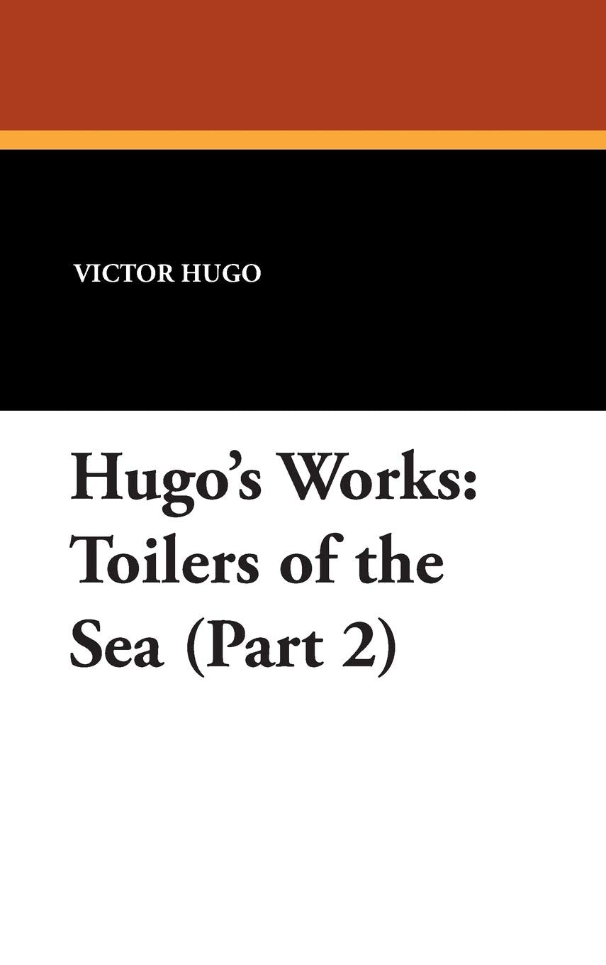 Toilers of the Sea (Part 2) Classics