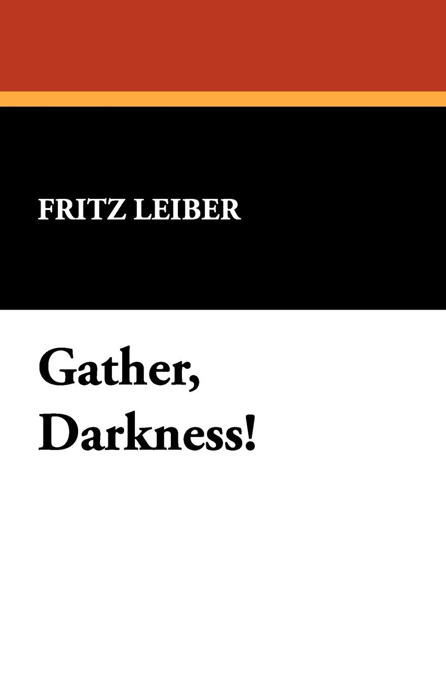Gather, Darkness! Action & Adventure