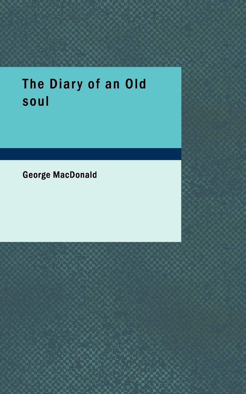 The Diary of an Old soul Poetry