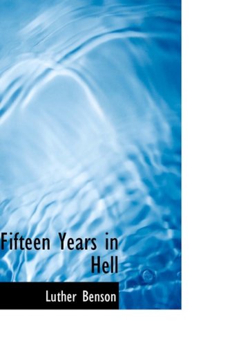 Fifteen Years in Hell: An Autobiography Medicine