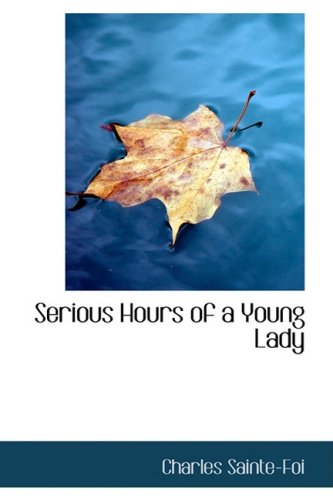 Serious Hours of a Young Lady Philosophy
