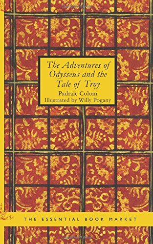 The Adventures of Odysseus and the Tales of Troy Historical Fiction