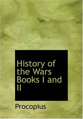 History of the Wars, Books I and II: The Persian War Politics & History