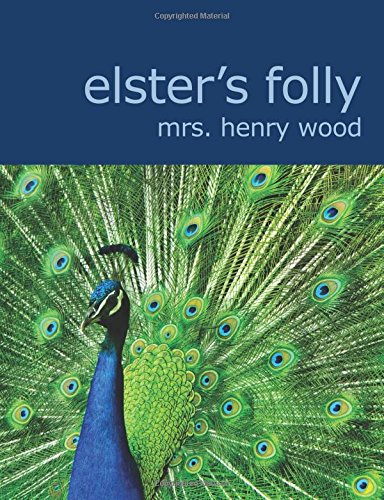 Elster's Folly: A Novel Contemporary literature