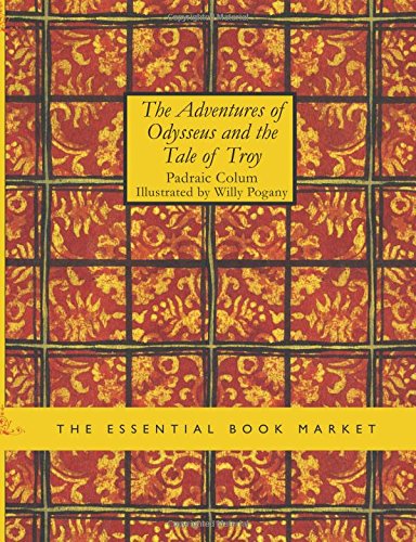 The Adventures of Odysseus and the Tales of Troy Historical Fiction
