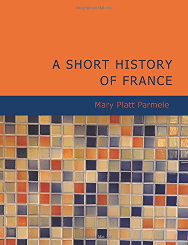 A Short History of France Politics & History