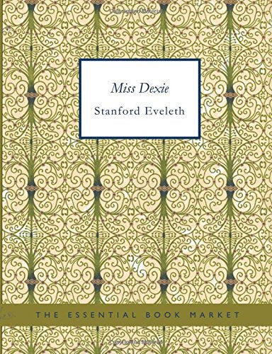 Miss Dexie: A Romance of the Provinces Contemporary literature