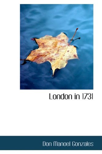 London in 1731 Politics & History