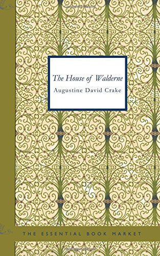 The House of Walderne: A Tale of the Cloister and the Forest in the Days Contemporary literature