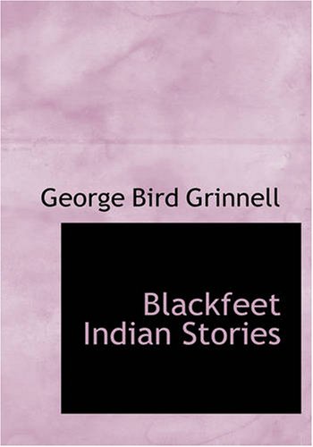 Blackfeet Indian Stories Contemporary literature