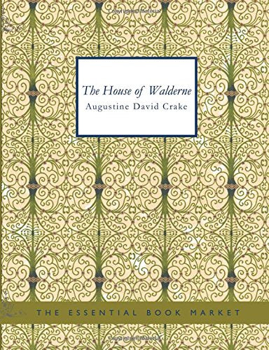 The House of Walderne: A Tale of the Cloister and the Forest in the Days Contemporary literature
