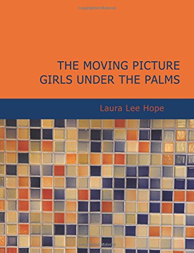 The Moving Picture Girls Under the Palms: Or Lost in the Wilds of Florida Contemporary literature