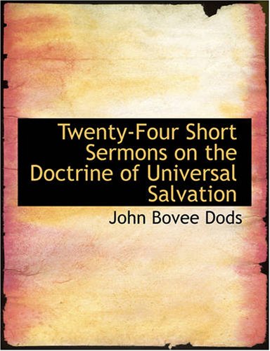 Twenty-Four Short Sermons on the Doctrine of Universal Salvation Religion & Esotericism