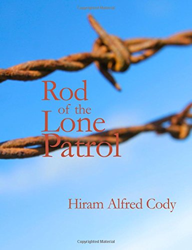 Rod of the Lone Patrol Contemporary literature