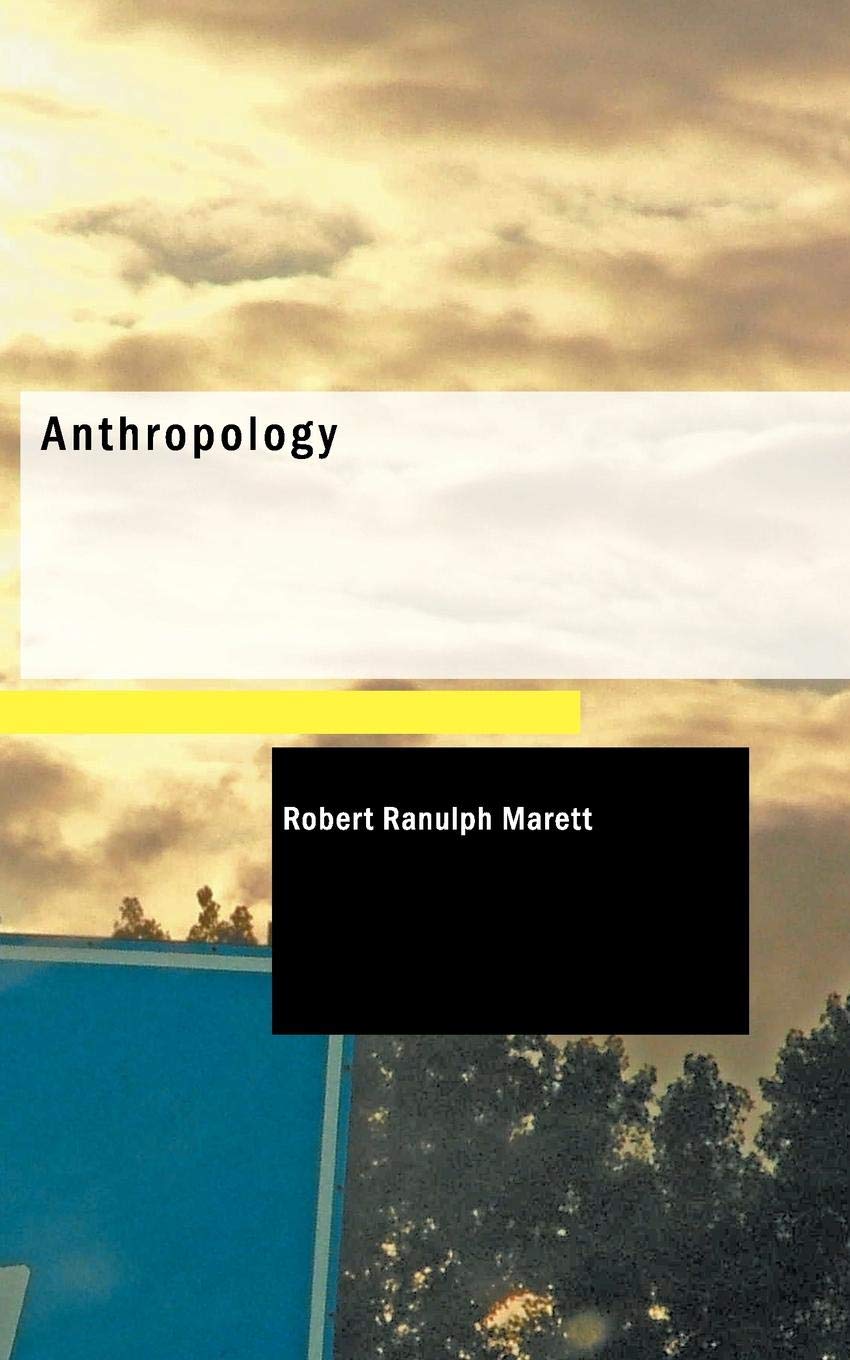 Anthropology (Home University Library of Modern Knowledge, Band 37) Social Sciences