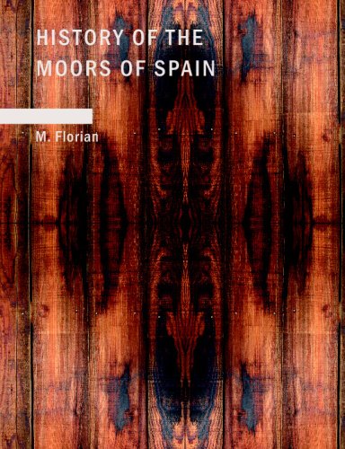 History of the Moors of Spain Politics & History