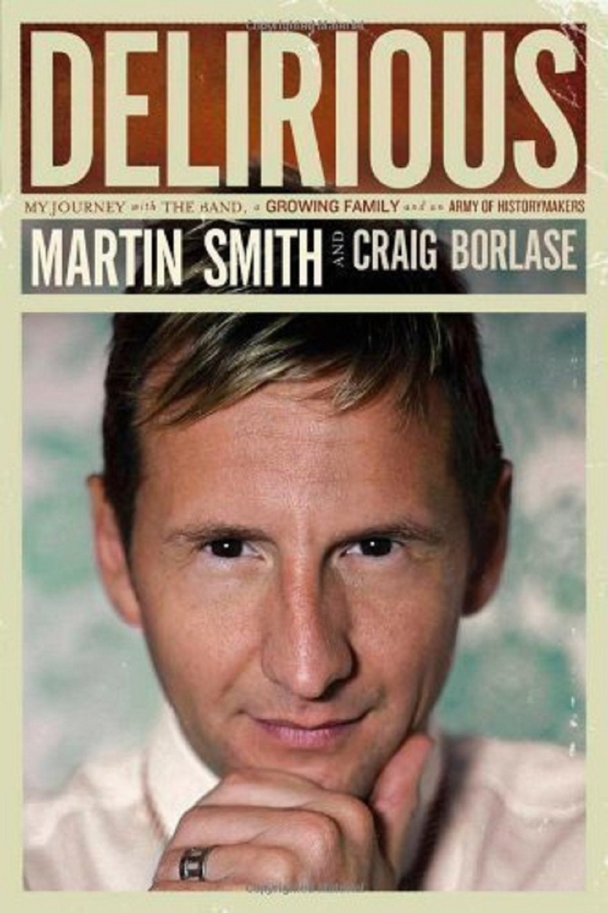 Delirious: My Journey with the Band, a Growing Family, and an Army of Historymakers Social Sciences