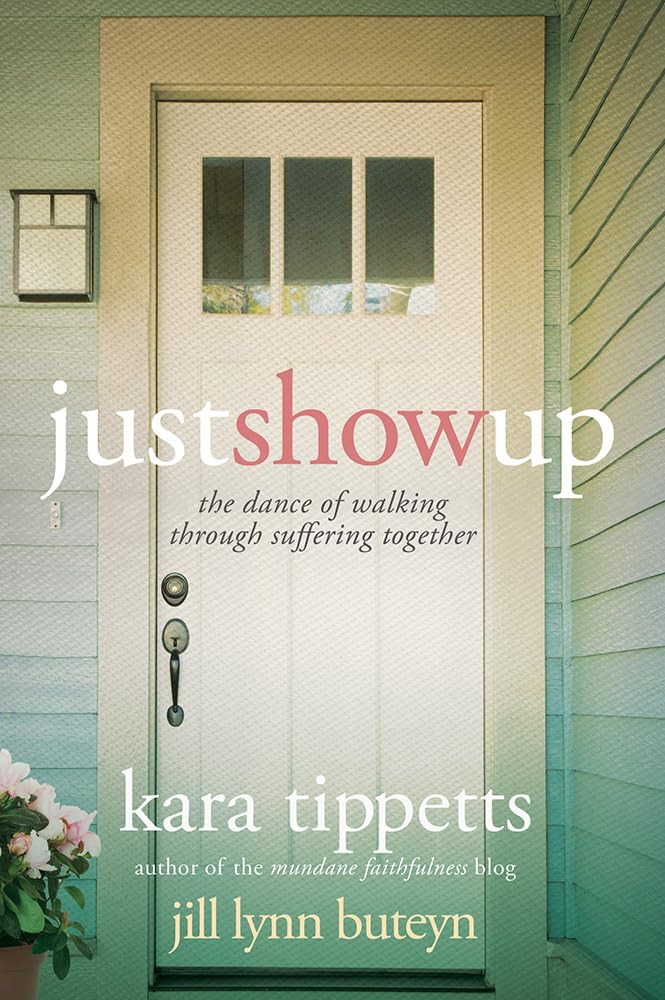 Just Show Up: The Dance of Walking Through Suffering Together Social Sciences