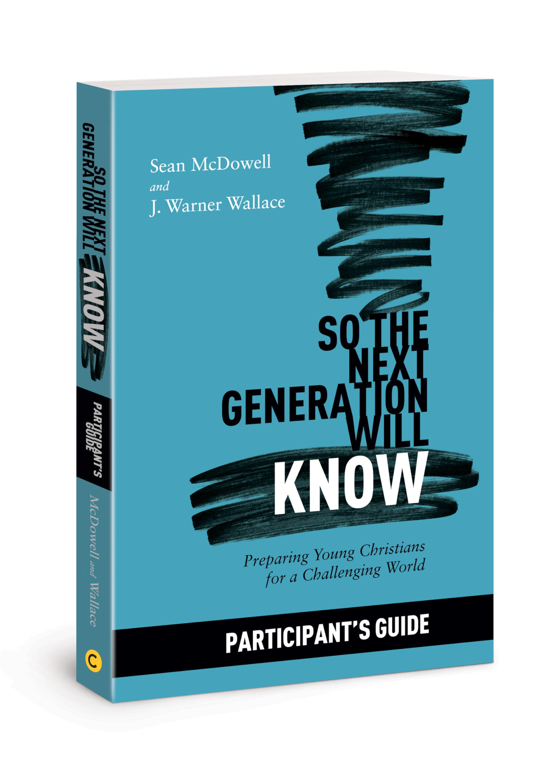 So the Next Generation Will Know Participant's Guide: Preparing Young Christians for a Challenging World Social Sciences