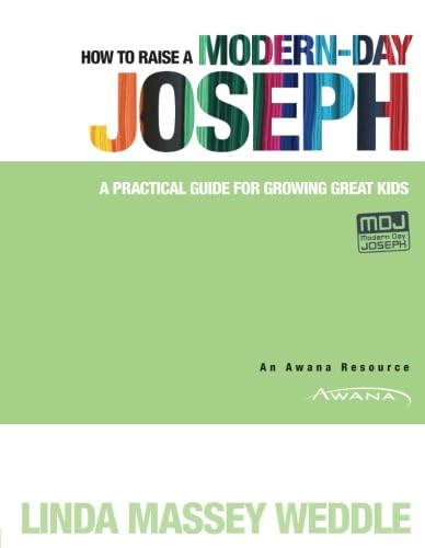 How to Raise a Modern-Day Joseph: A Practical Guide for Growing Great Kids Social Sciences
