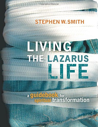 Living the Lazarus Life: A Guidebook for Spiritual Transformation Religion & Esotericism