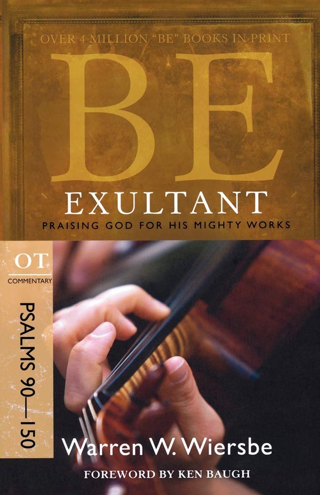 Be Exultant (Psalms 90-150) Social Sciences