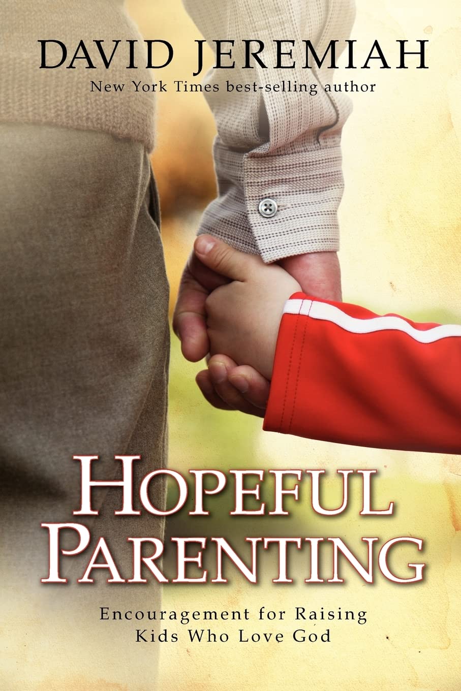 Hopeful Parenting: Encouragement for Raising Kids Who Love God Social Sciences