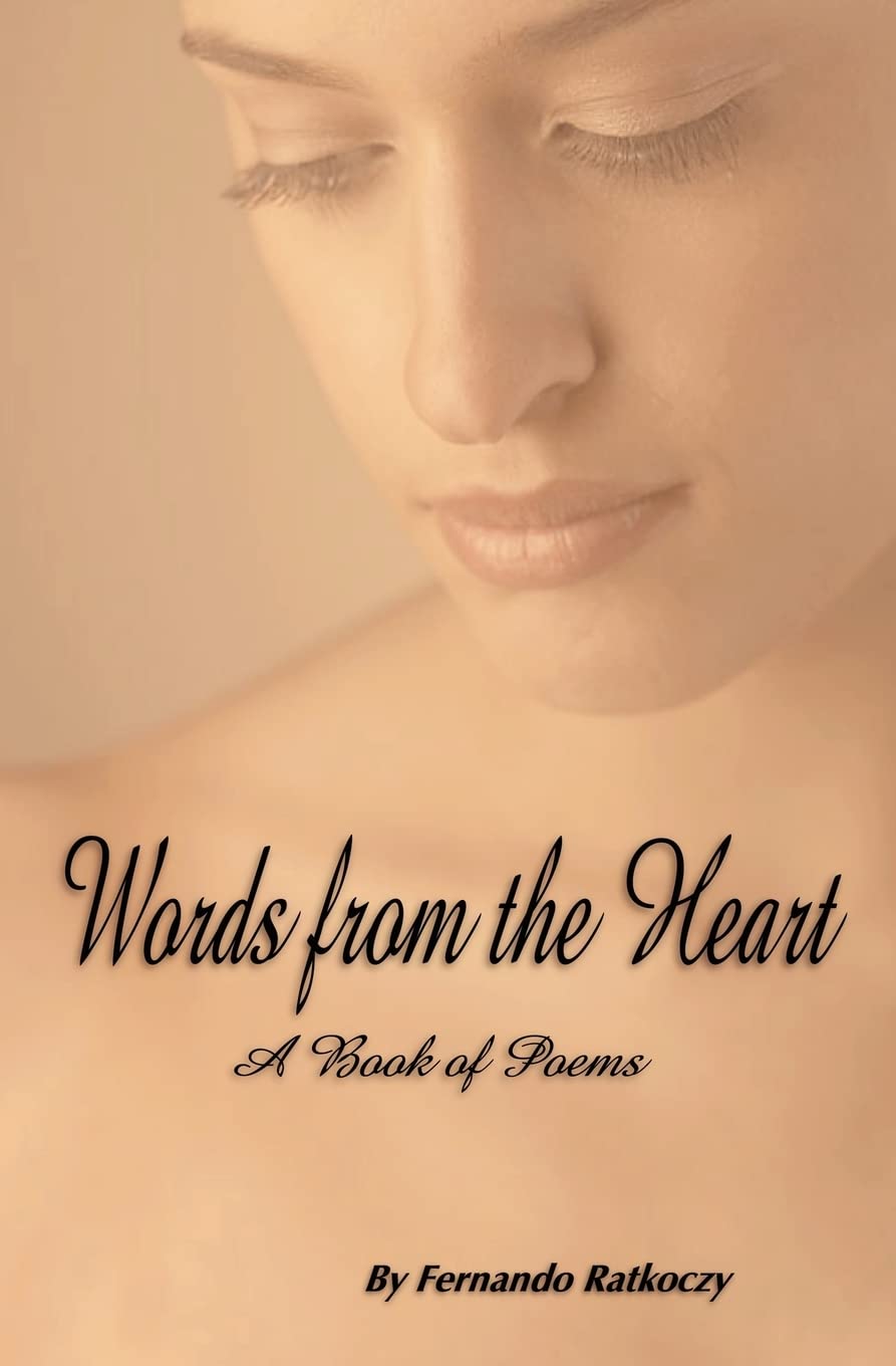 Words From The Heart: A Book Of Poems Poetry