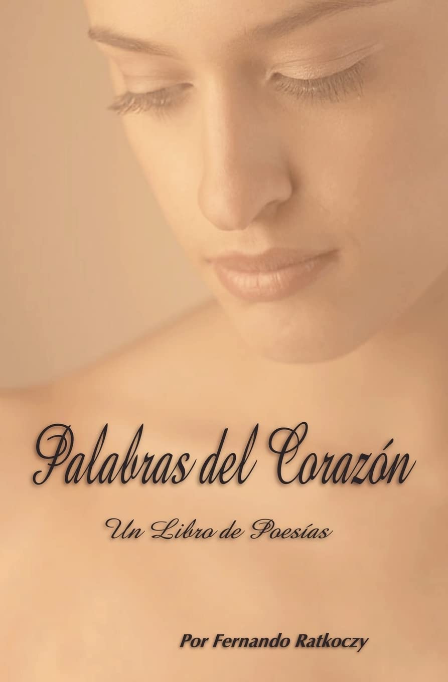 Palabras Del Corazón: Un Libro De Poesías Poetry