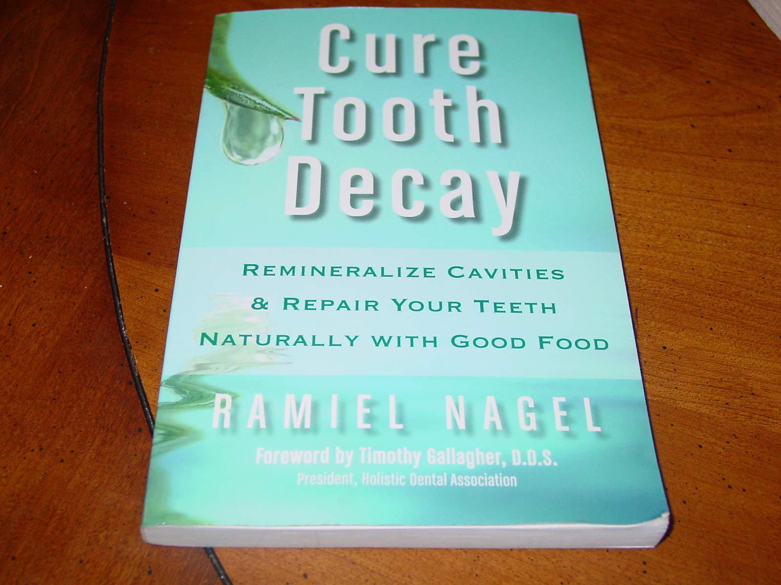 Cure Tooth Decay: Heal and Prevent Cavities With Nutrition book