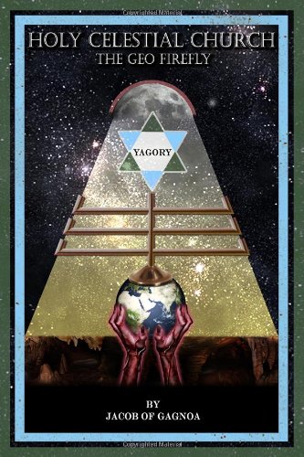Holy Celestial Church: The Geo Firefly Religion & Esotericism