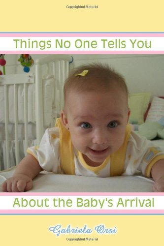 Things No One Tells You About the Baby's Arrival Parents & Children