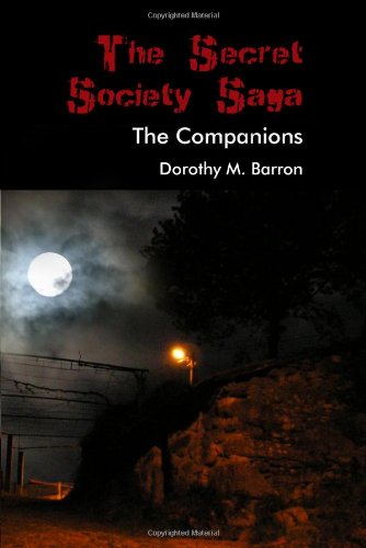 The Secret Society Saga: The Companions Fantasy & Sci-Fi