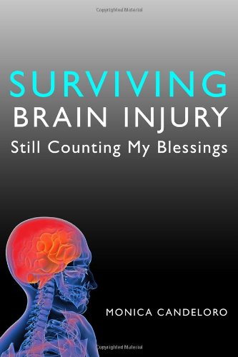 Surviving Brain Injury: Still Counting My Blessings Medicine