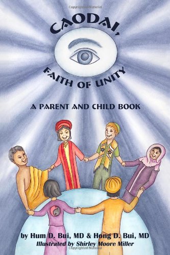Caodai, Faith of Unity: A Parent and Child Book Non-fiction