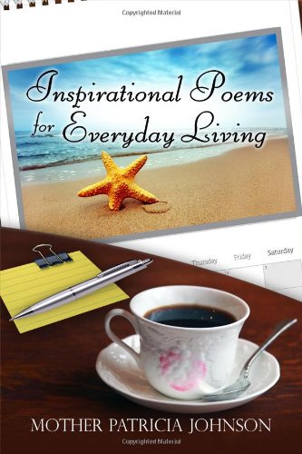 Inspirational Poems for Everyday Living Poetry