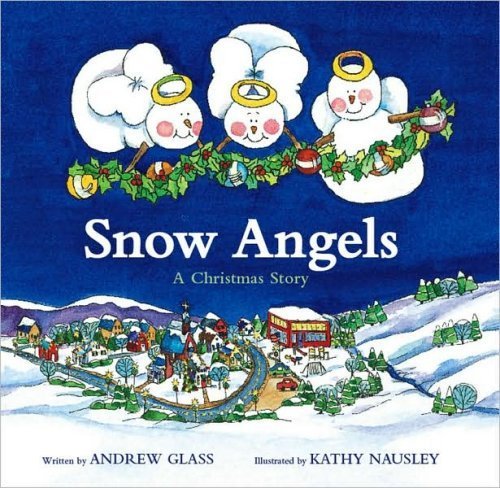 Snow Angels: A Christmas Story Books