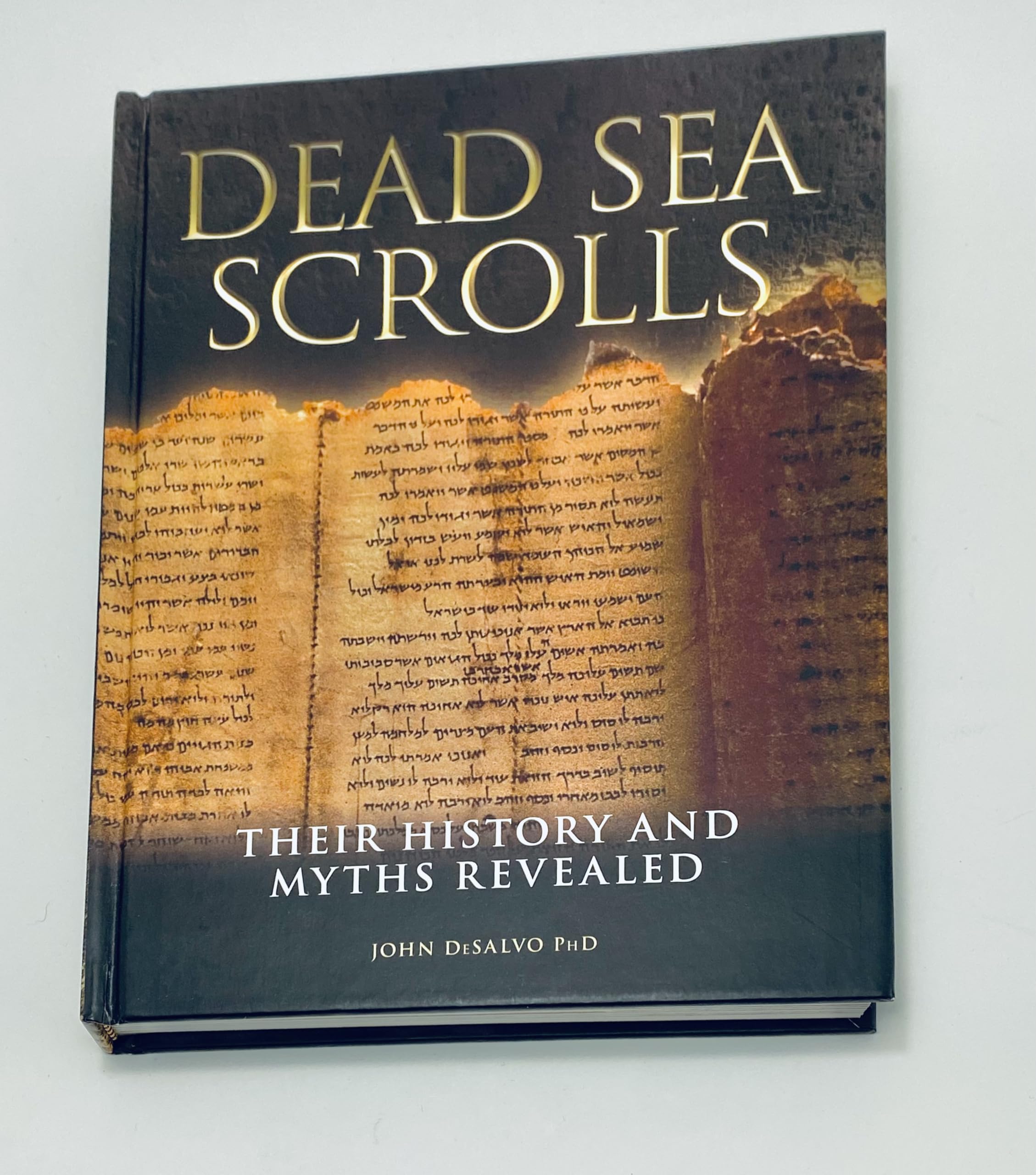 Dead Sea Scrolls: Their History and Myths Revealed book