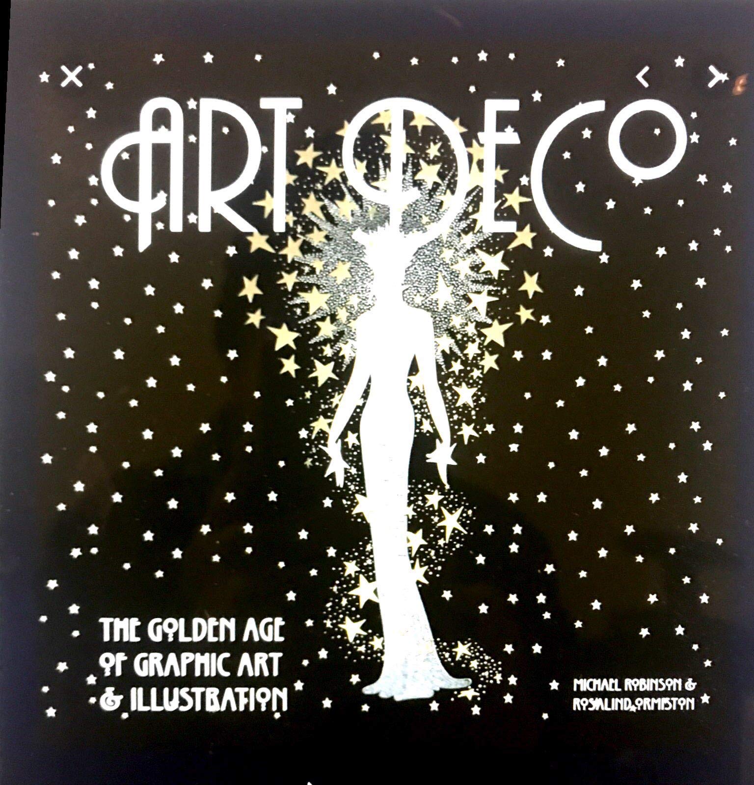Art Deco : The Golden Age of Graphic Art and Illus Books