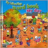 My Day (My Lift-A-Flap Word Book) book
