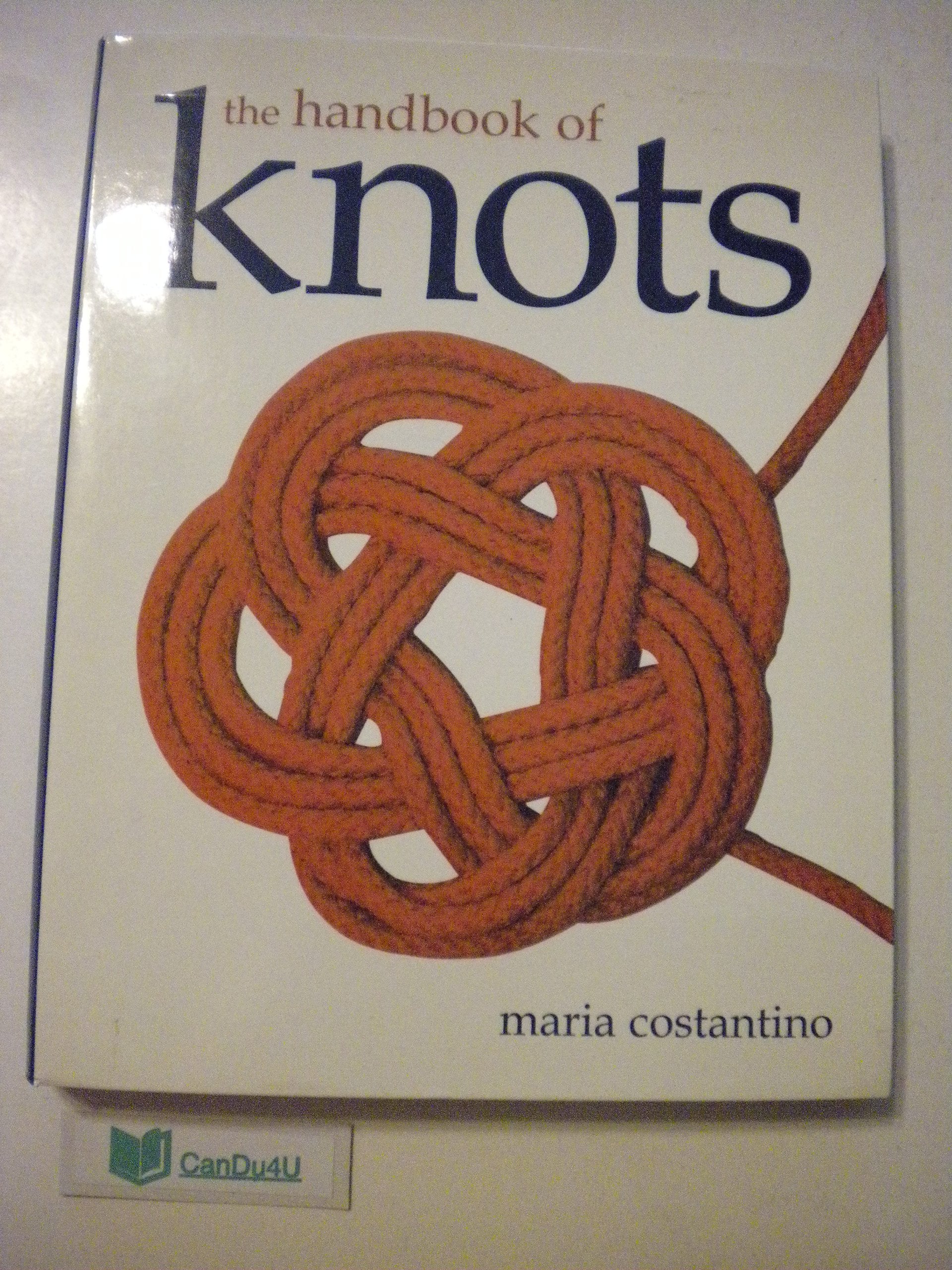The Handbook of Knots by Maria Costantino Books