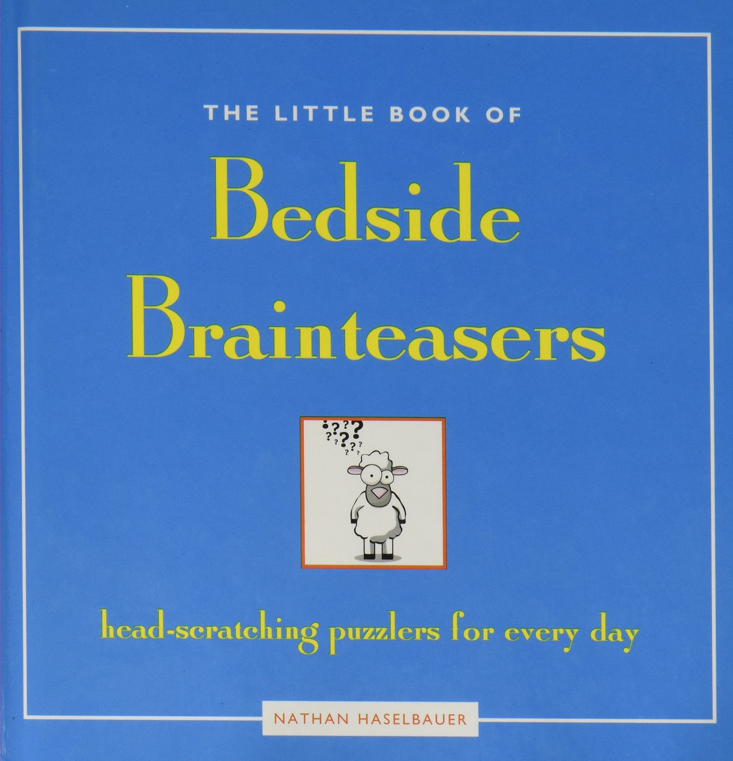 The Little Book of Bedside Brainteasers head-scratching puzzlers for every day Books