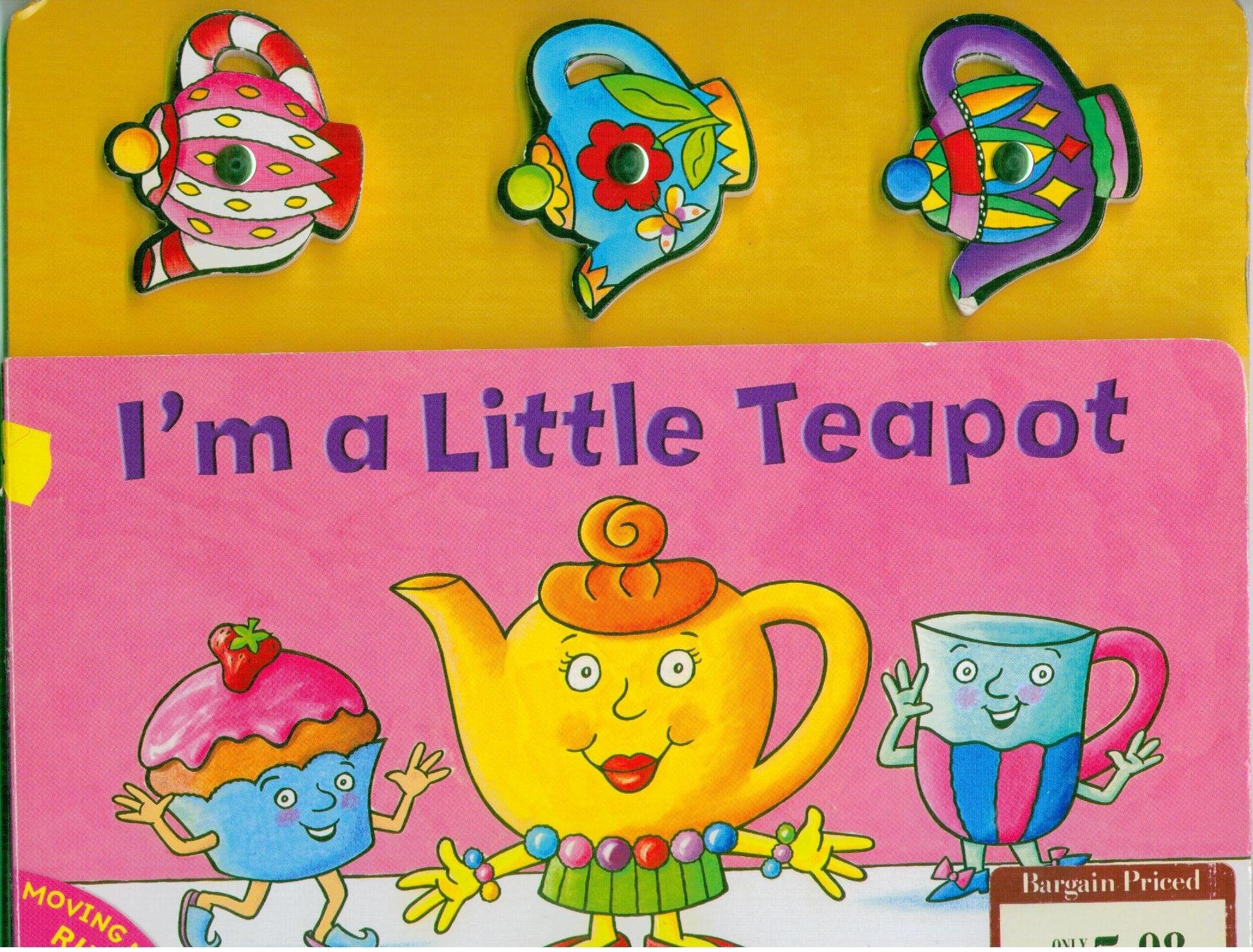 I'm a Little Teapot: Moving Nursery Rhymes: With f Books