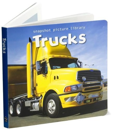 Snapshot Picture Library: Trucks Board Book Books