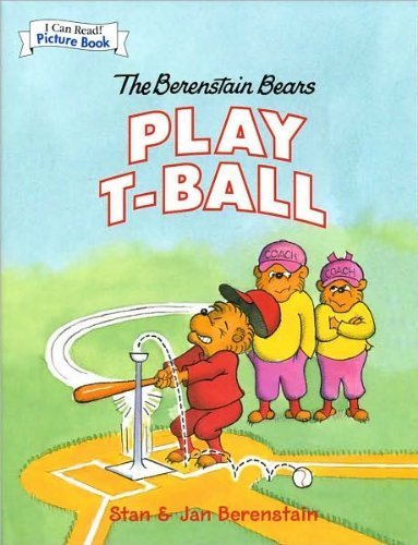 The Berenstain Bears Play T-ball (I Can Read Pictu Books