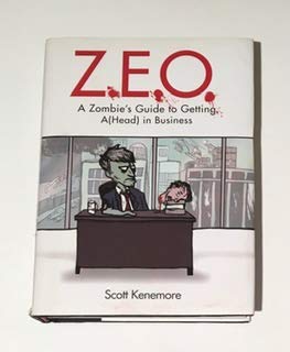 Z.e.o a Zombies Guide to Getting A(Head) in Business Books