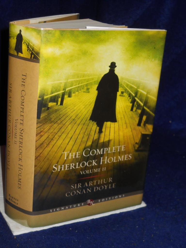 The Complete Sherlock Holmes (Volume II Signature Edition) (Barnes & Noble Signature Editions) Contemporary literature
