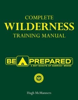 Complete Wilderness Training Manual (Boy Scouts of America) Books